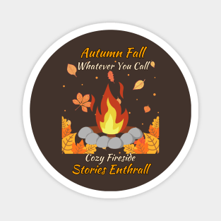 Fireside Tales of Autumn's Embrace Magnet